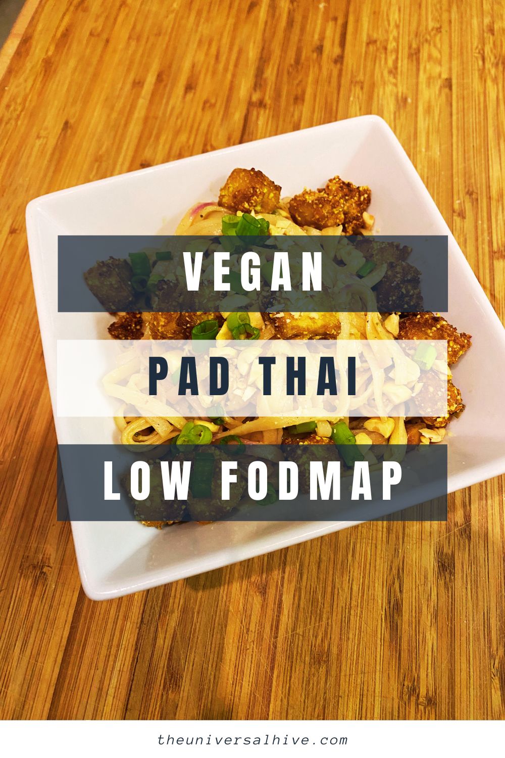 vegan pad thai, low fodmap, plant-based